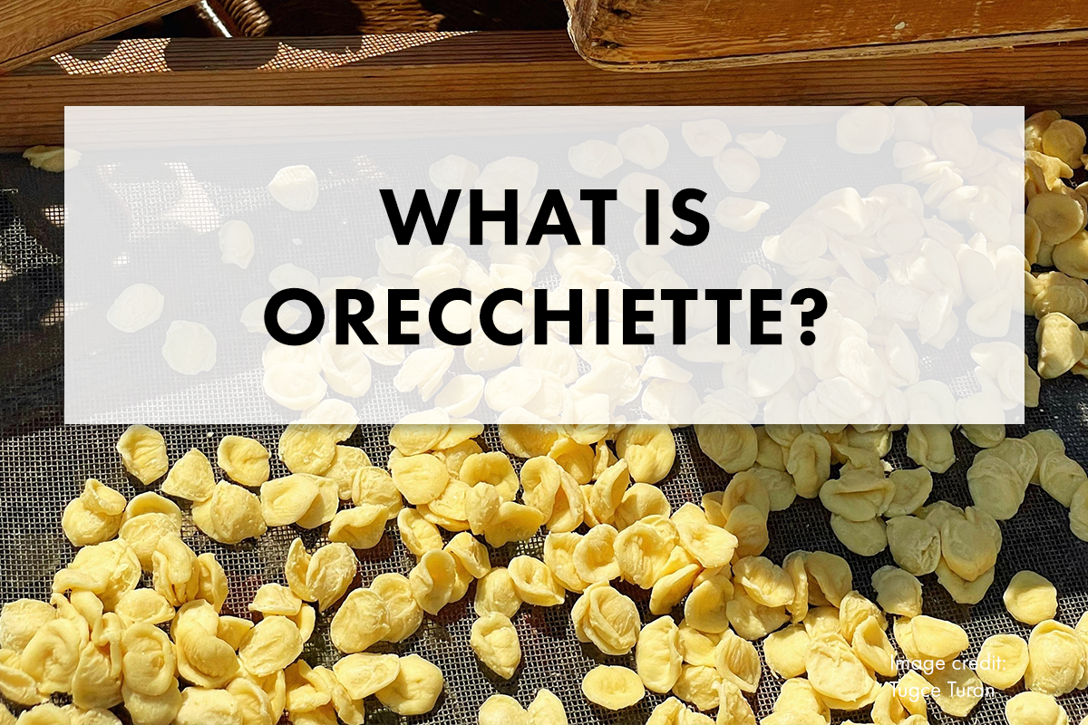 What is Orecchiette and How do I Cook It?