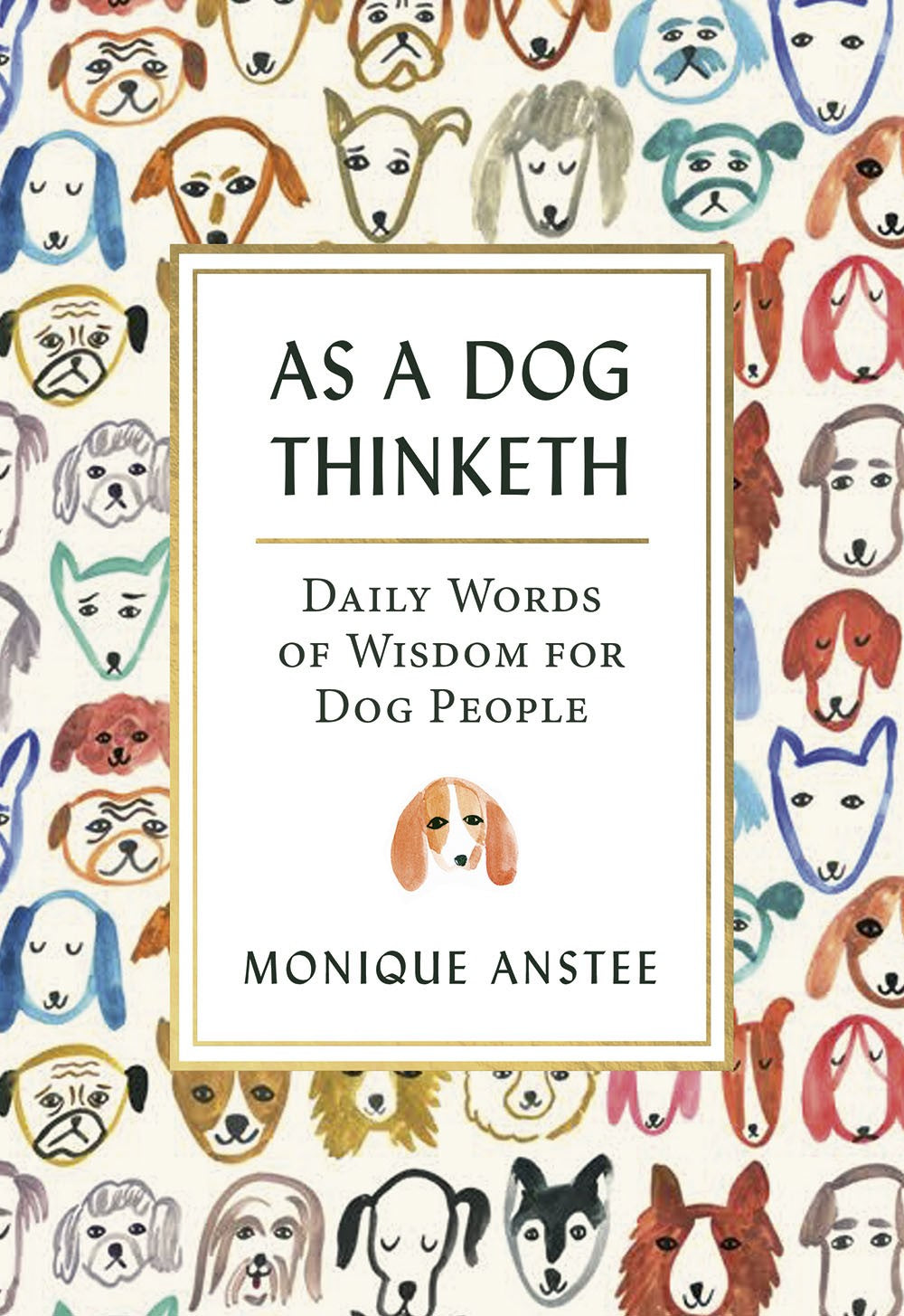 EXCERPT: As A Dog Thinketh by Monique Anstee