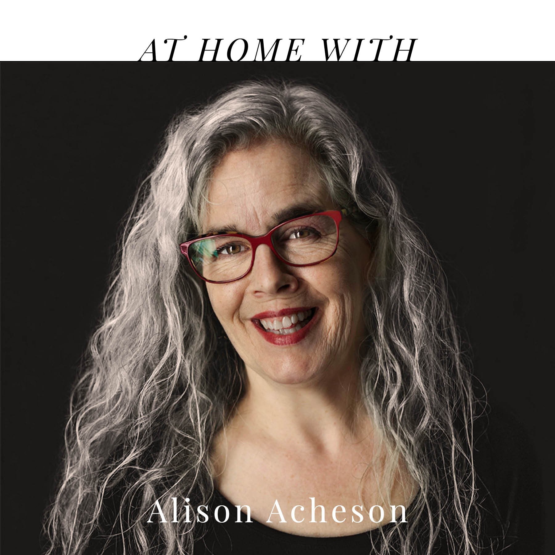 At Home with Alison Acheson