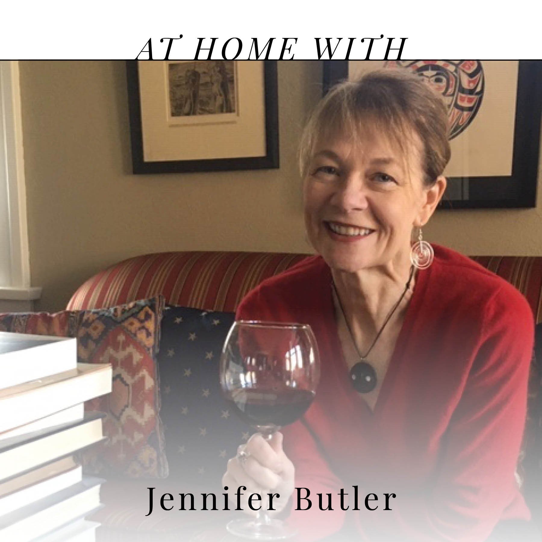 At Home with Jennifer Butler