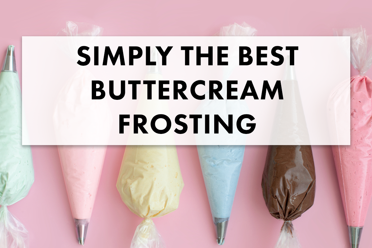 Best Ever Recipe for Vanilla Buttercream Frosting