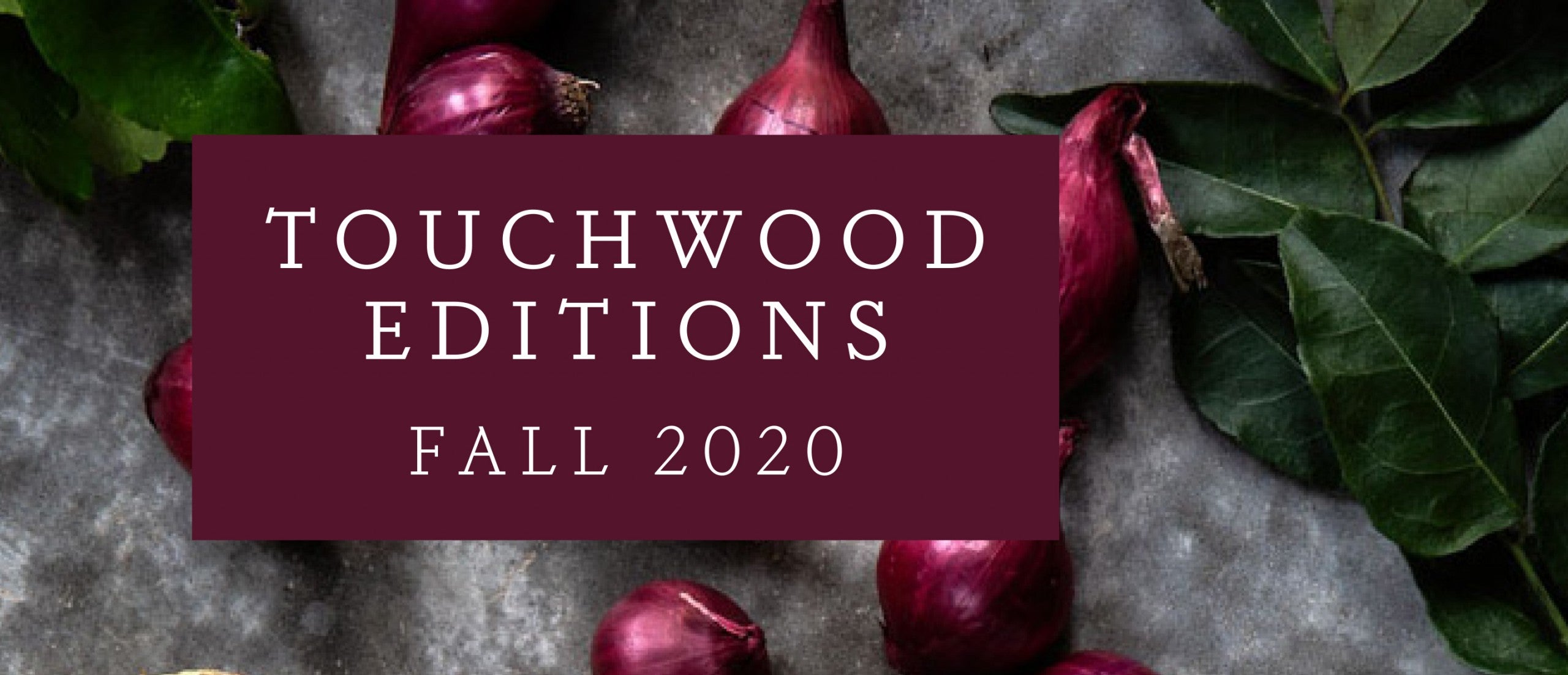 TouchWood's Fall 2020 list