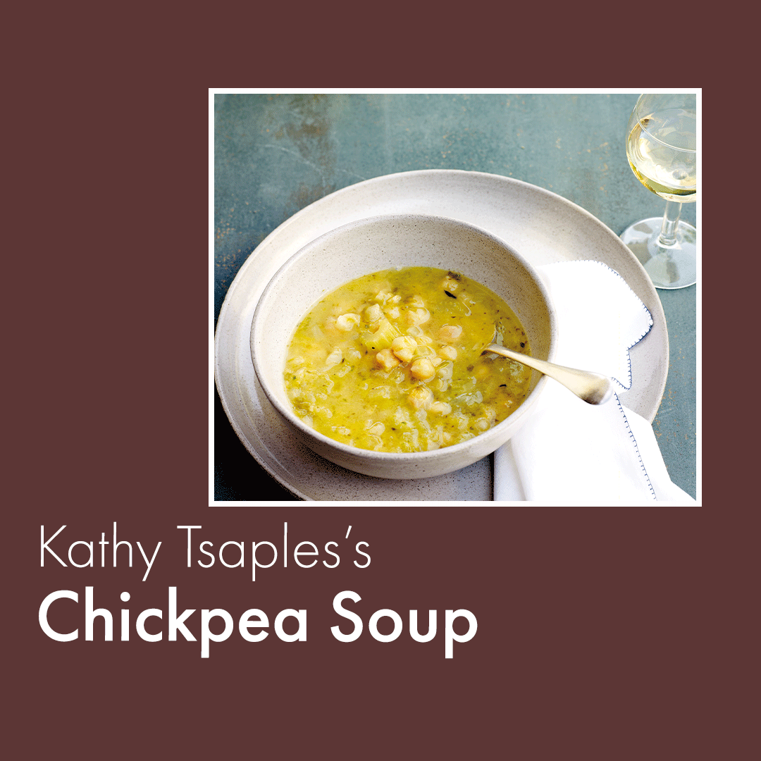 Kathy Tsaples's Chickpea Soup Recipe