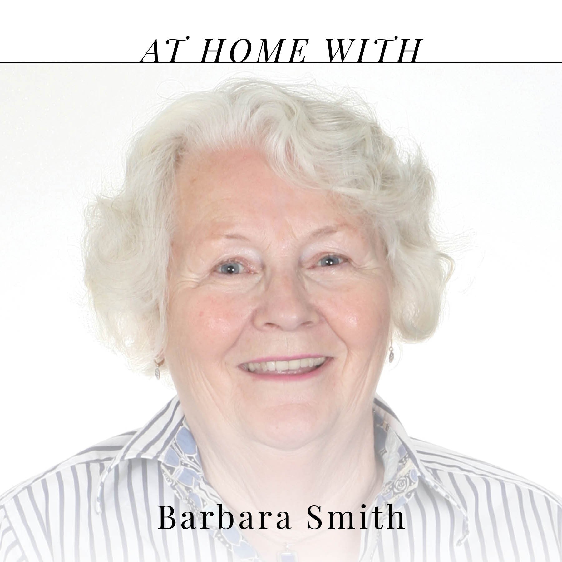 At Home with Barbara Smith