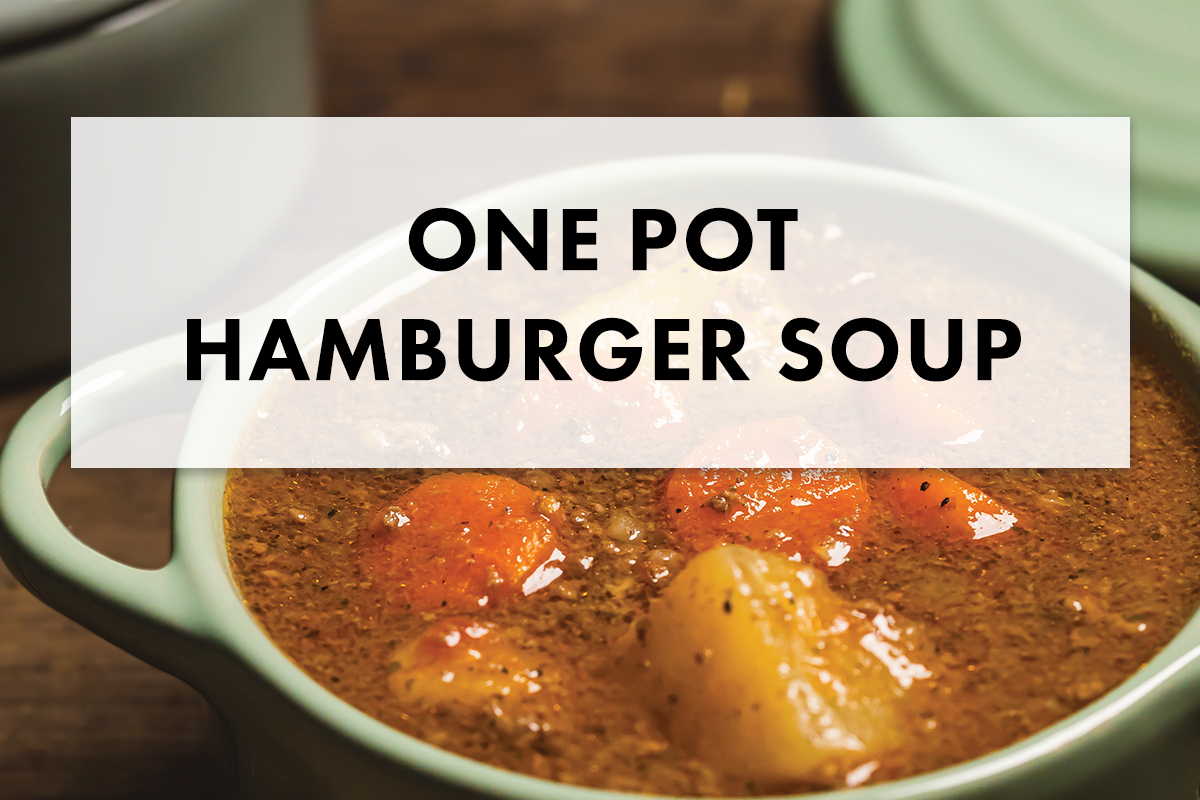 How to Make One Pot Hamburger Soup