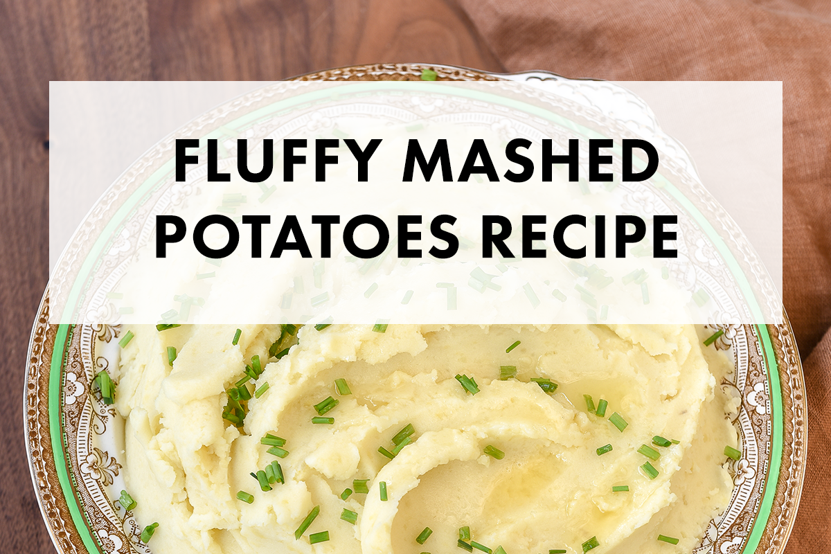 The Fluffiest Mashed Potatoes Recipe