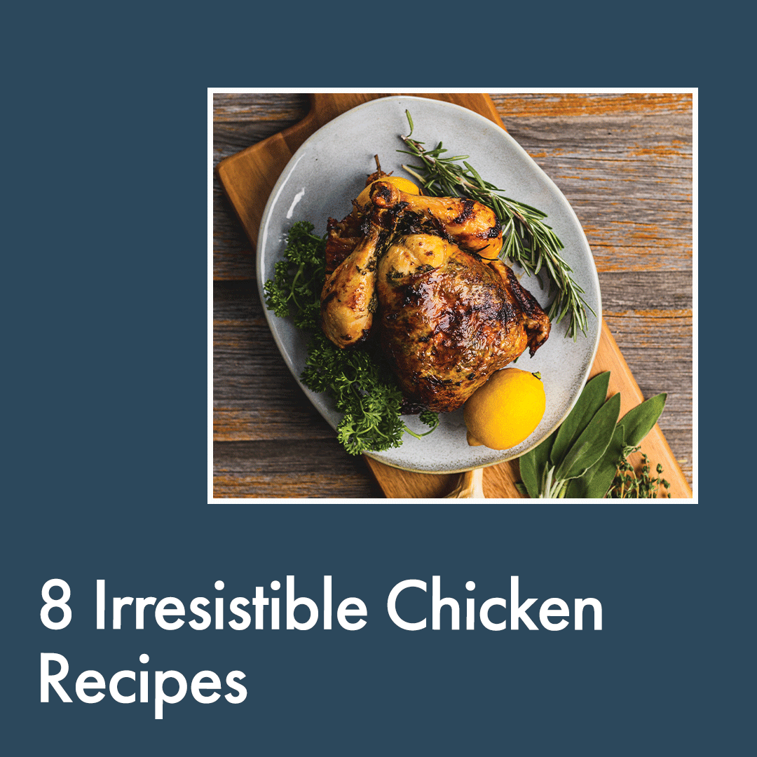 8 Irresistible Chicken Recipes to Elevate Your Dinner Game