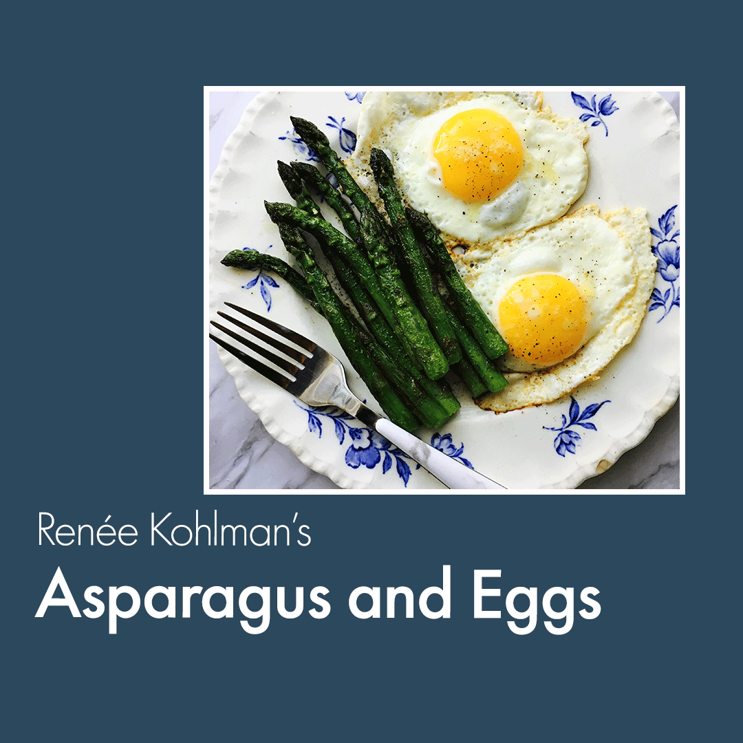 The Perfect Breakfast of Asparagus and Eggs