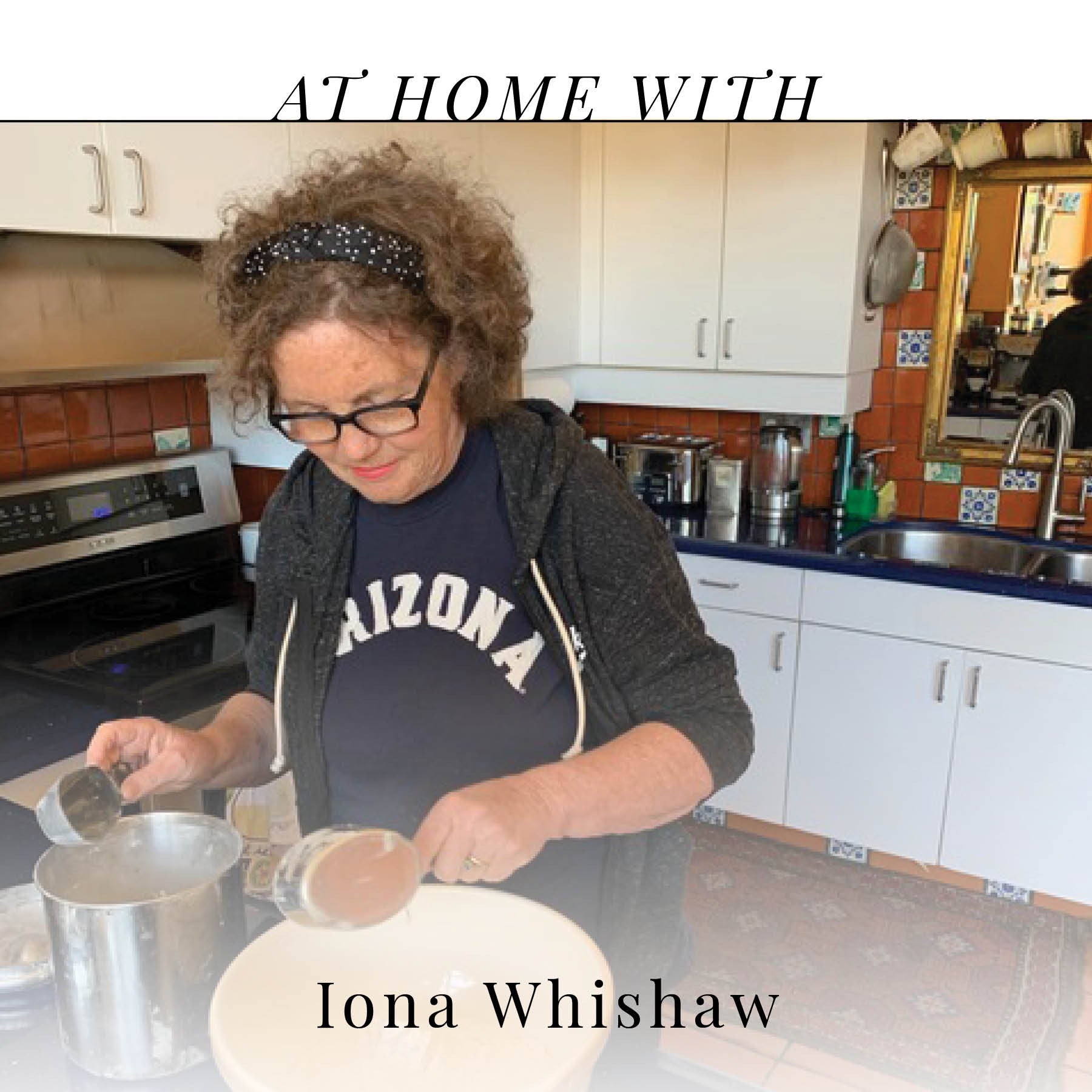 At Home with Iona Whishaw