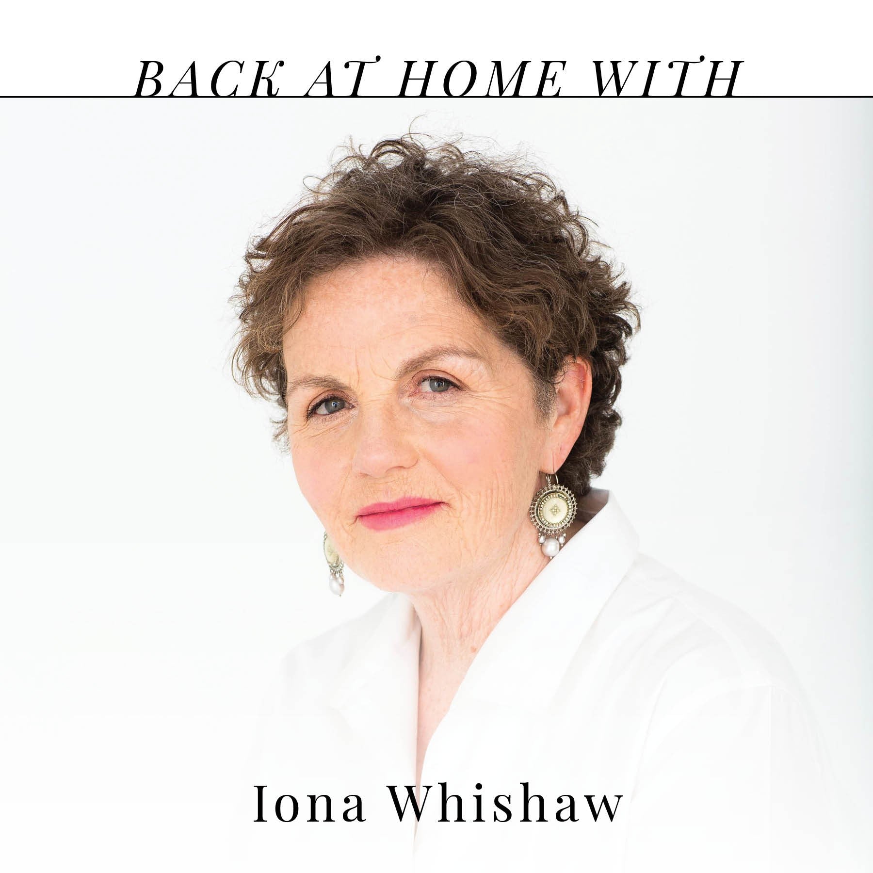 Back at Home with Iona Whishaw