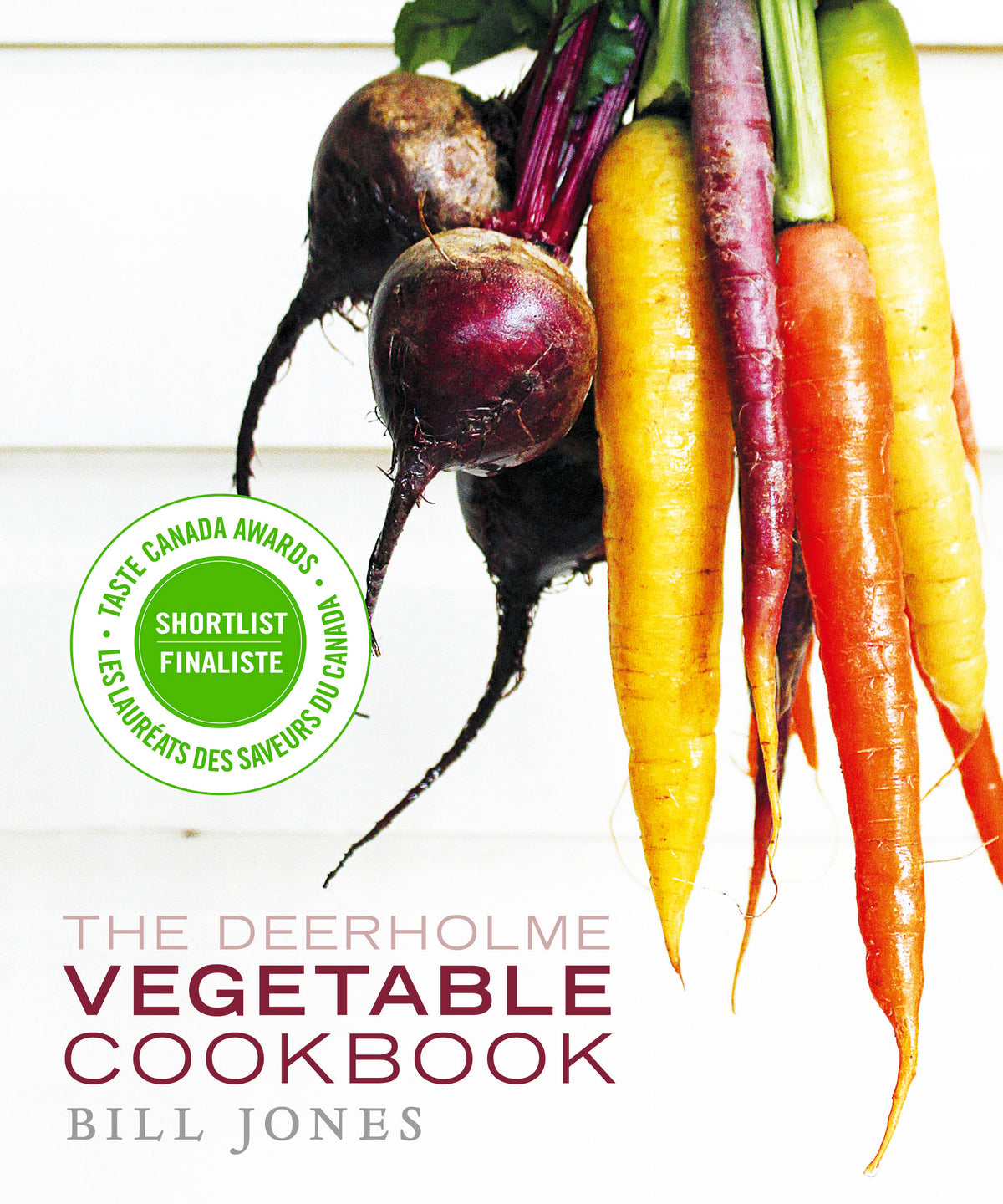 Root to Leaf | Vibrant Plant-Based Recipes by Bill Jones | TouchWood ...